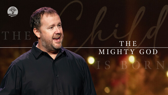 The Mighty God | The Child is Born