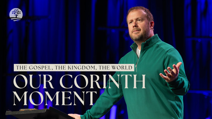 God’s Faithfulness in Our Corinth Moment | The Gospel, The Kingdom, The World