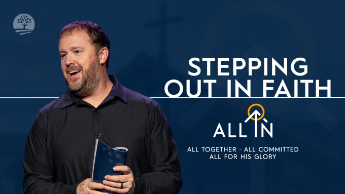 Clear Mission: Stepping Out in Faith | All In