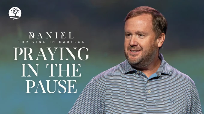 Praying in the Pause | Thriving in Babylon