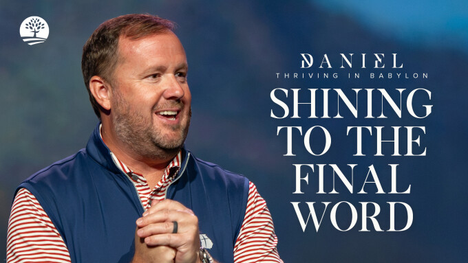 Shining to the Final Word | Thriving in Babylon