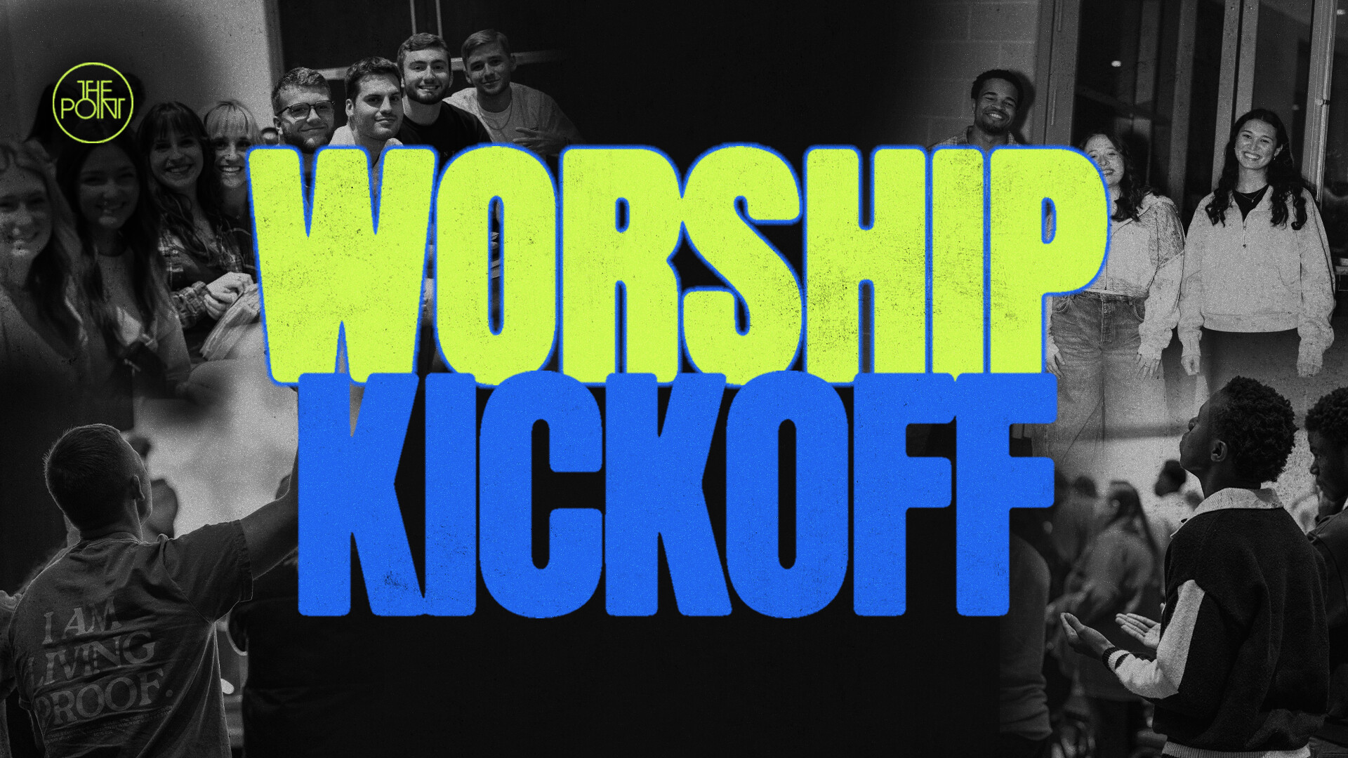 The Point: Worship Kickoff