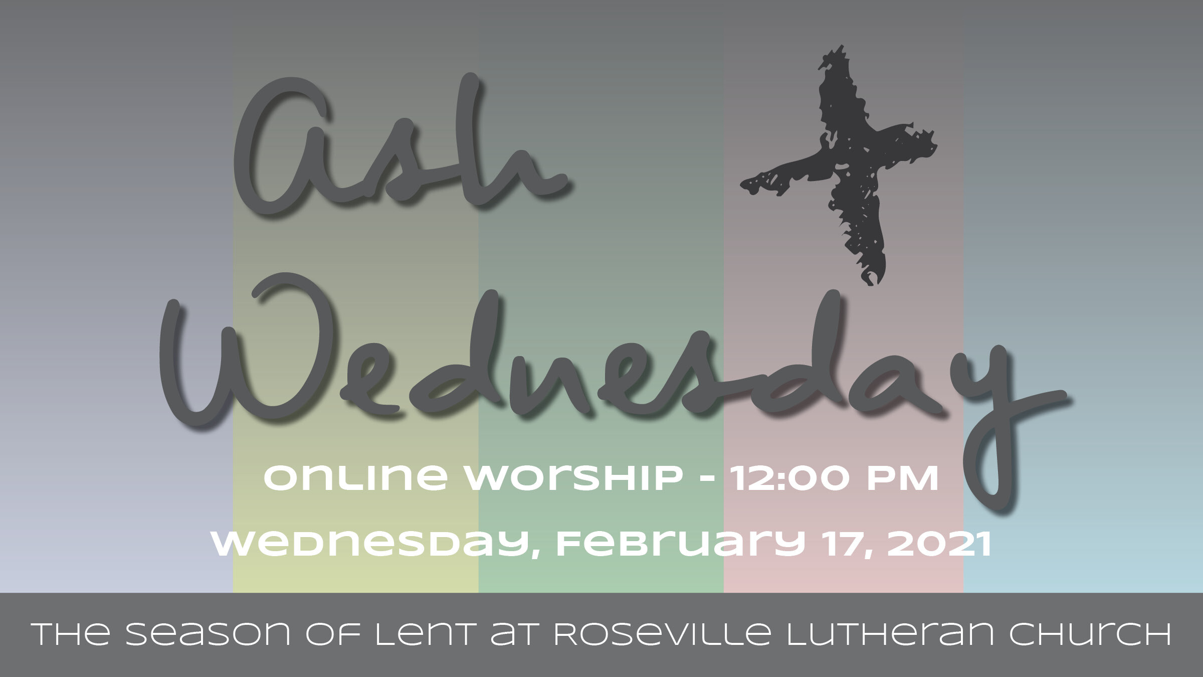 Ash Wednesday Worship - Feb. 17, 2021