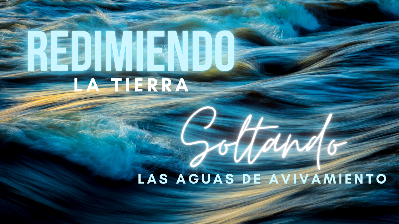 Redimiendo la Tierra, Soltando las aguas de avivamiento episode artwork