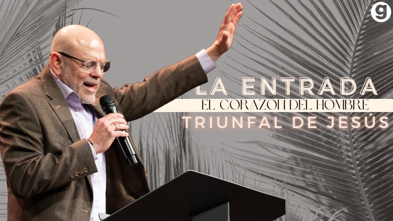 El Corazón Del Hombre - La Entrada Triunfal De Jesús episode artwork
