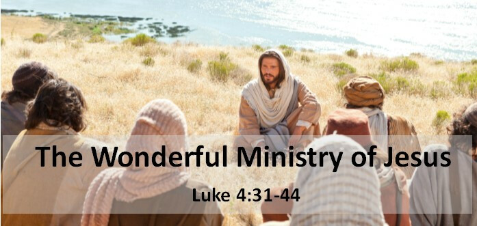 The Wonderful Ministry Of Jesus