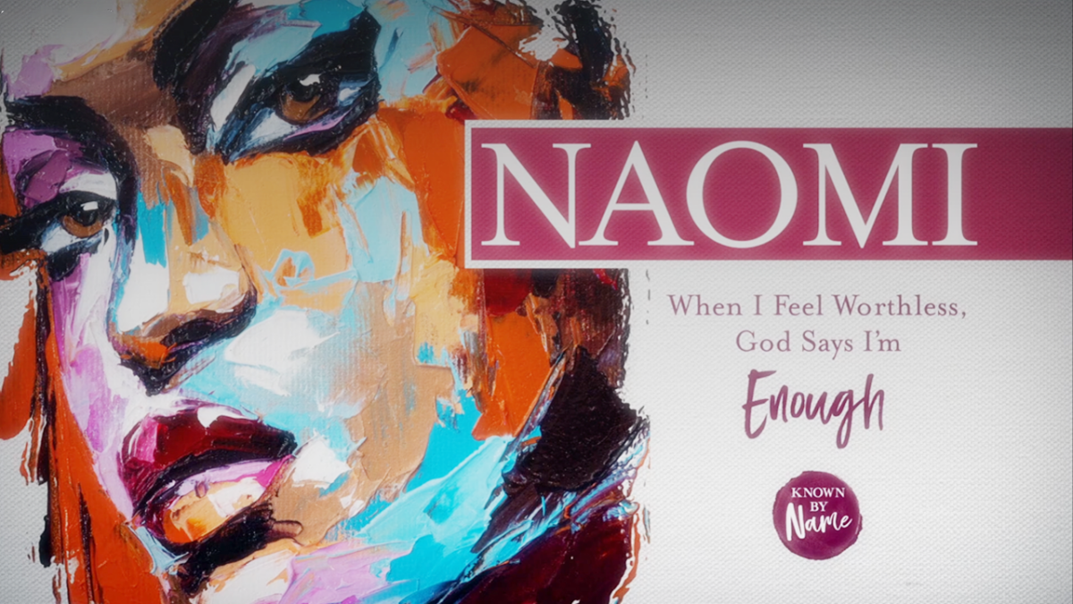 Women's Bible Study - Known by Name - Naomi