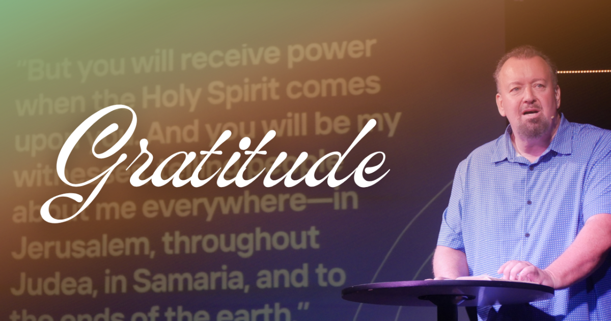 Gratitude - Part One | Sermons | Church of the Harvest