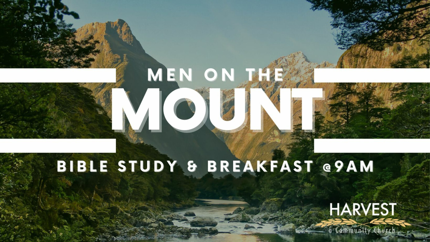 MEN ON THE MOUNT - MEN OF HARVEST