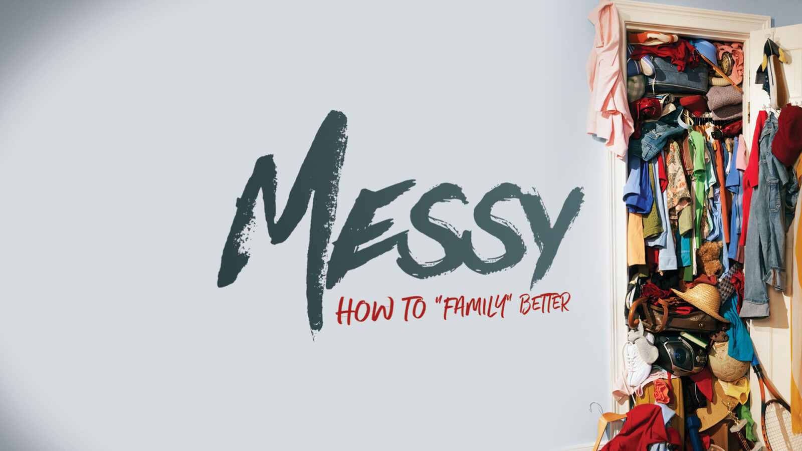 Messy - How to