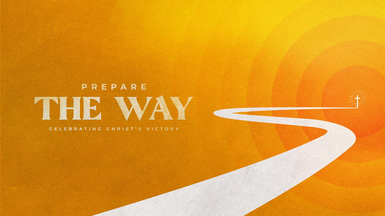 Prepare the Way