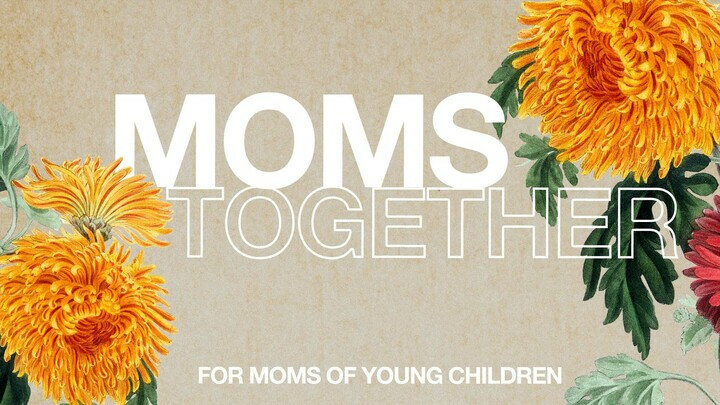 Moms Together: Fall 2022
