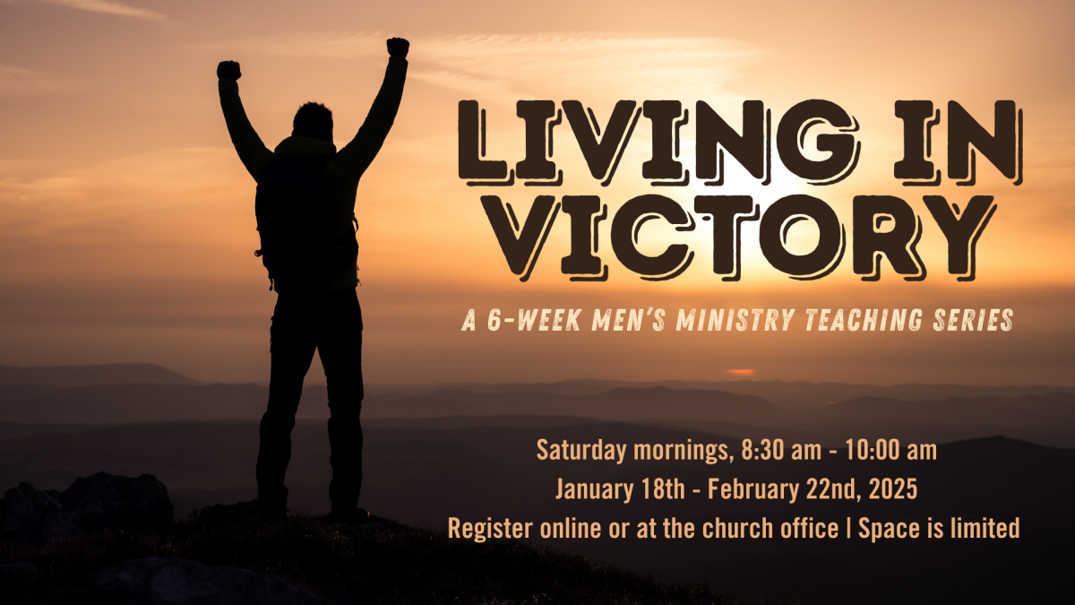 Men's Ministry Teaching Series - Living in Victory