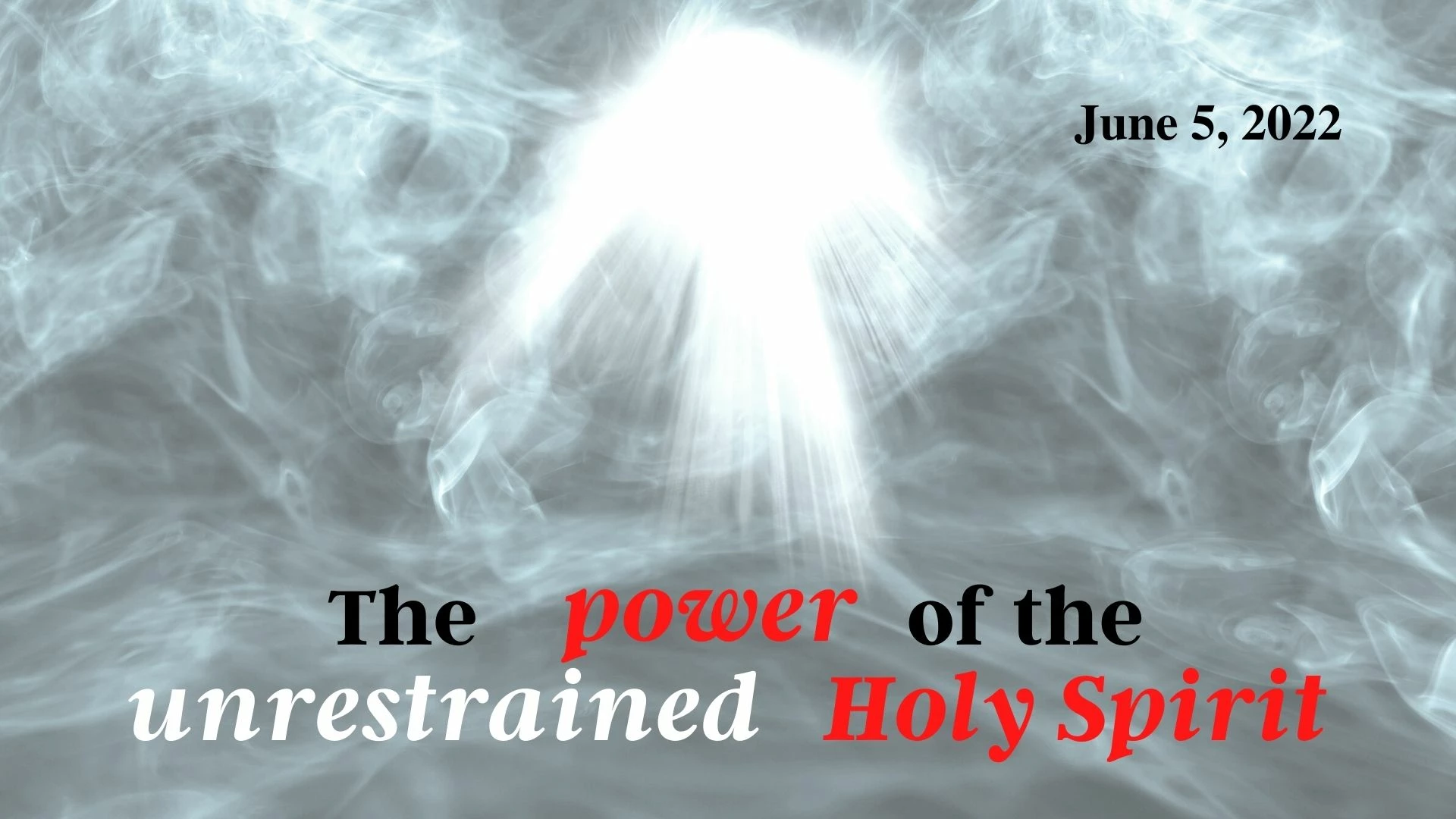 8:15 AM The power of the Unrestrained Holy Spirit