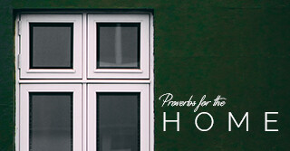 Proverbs for the Home: Marriage