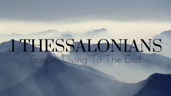 Series: 1 Thessalonians