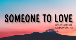 Someone to Love (trad.)