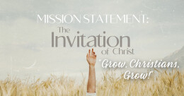 Grow, Christians, Grow! (cont.)