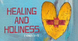 Healing and Holiness (cont.)