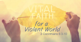 Vital Faith for a Violent World (trad.)