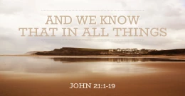 And We Know That In all Things (trad.)