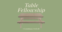 Table Fellowship (cont.)