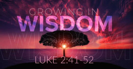 Growing in Wisdom (trad.)