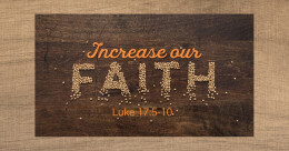 Increase Our Faith (cont.)