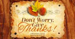 Don't Worry, Give Thanks! (cont.)