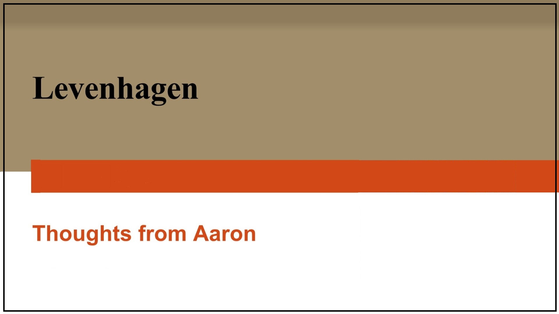 Aaron Levenhagen Update — March 2023