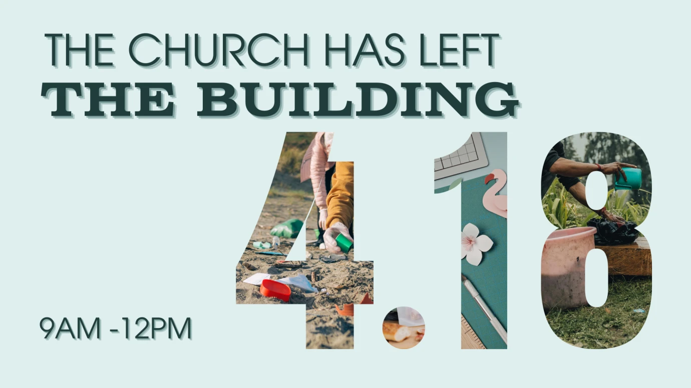 The Church Has Left the Building on Saturday, April 18th