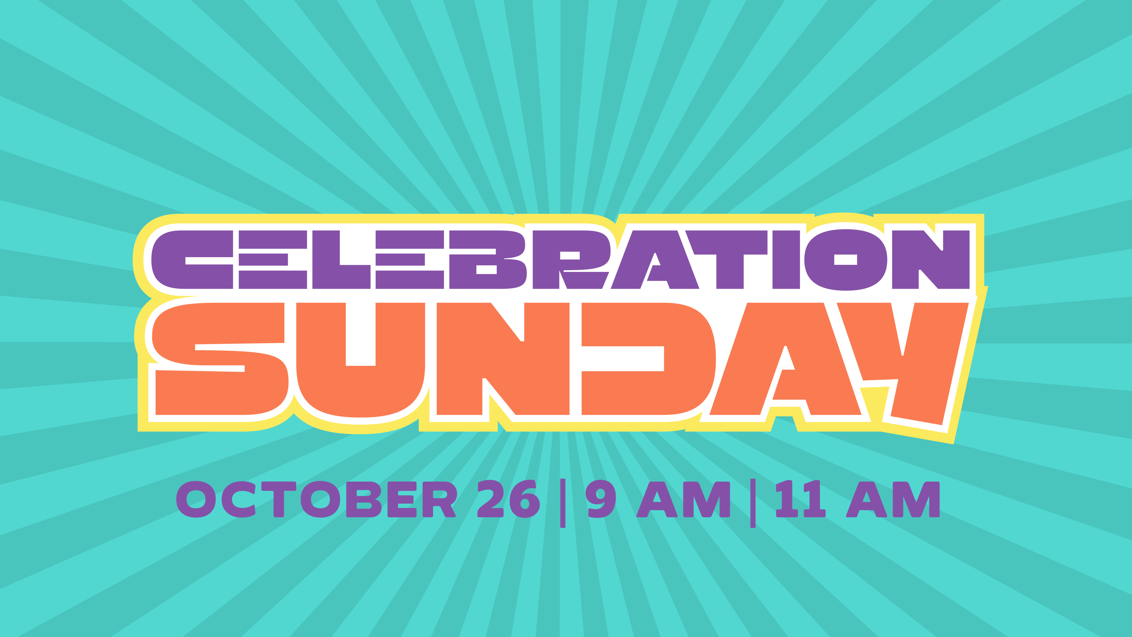 Celebration Sunday | 9 AM
