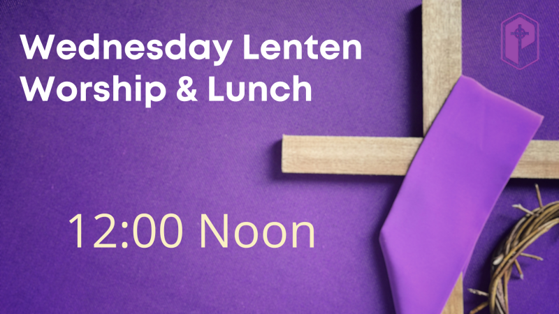 Wednesday Lenten Worship
