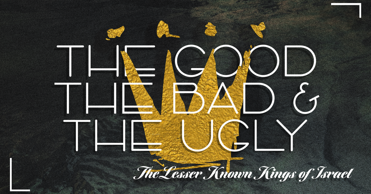 The Good, The Bad and The Ugly Part 6 | Sermons | City Church EVV