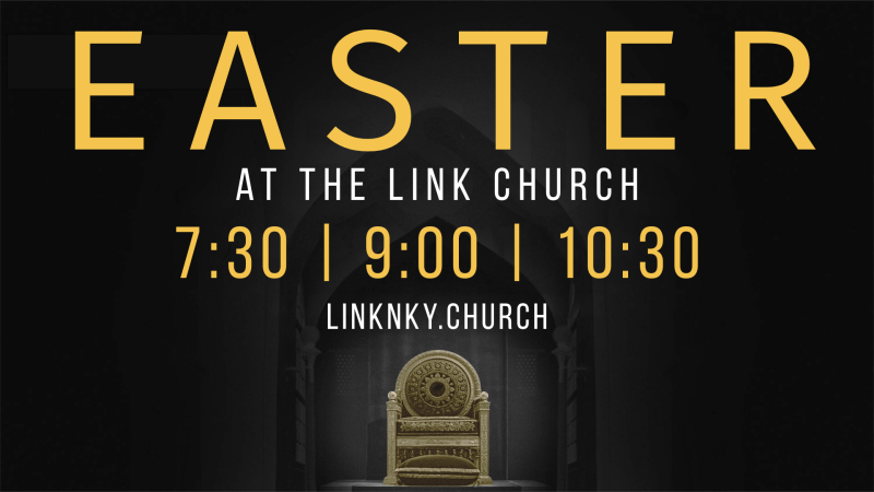 Easter at The Link Church