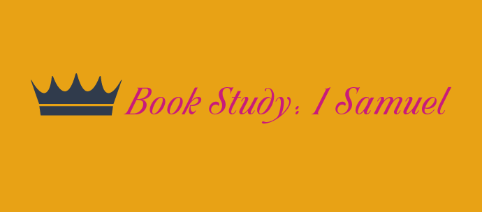 Book Study: 1 Samuel