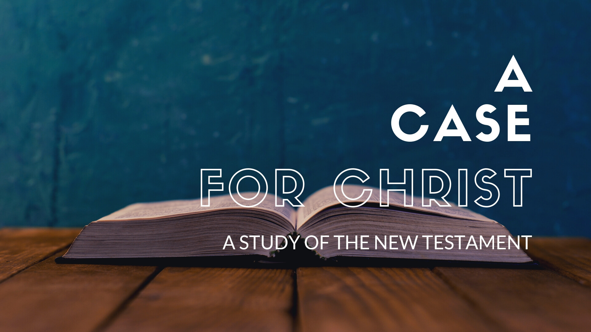 A Case for Christ: A Case for the New Testament