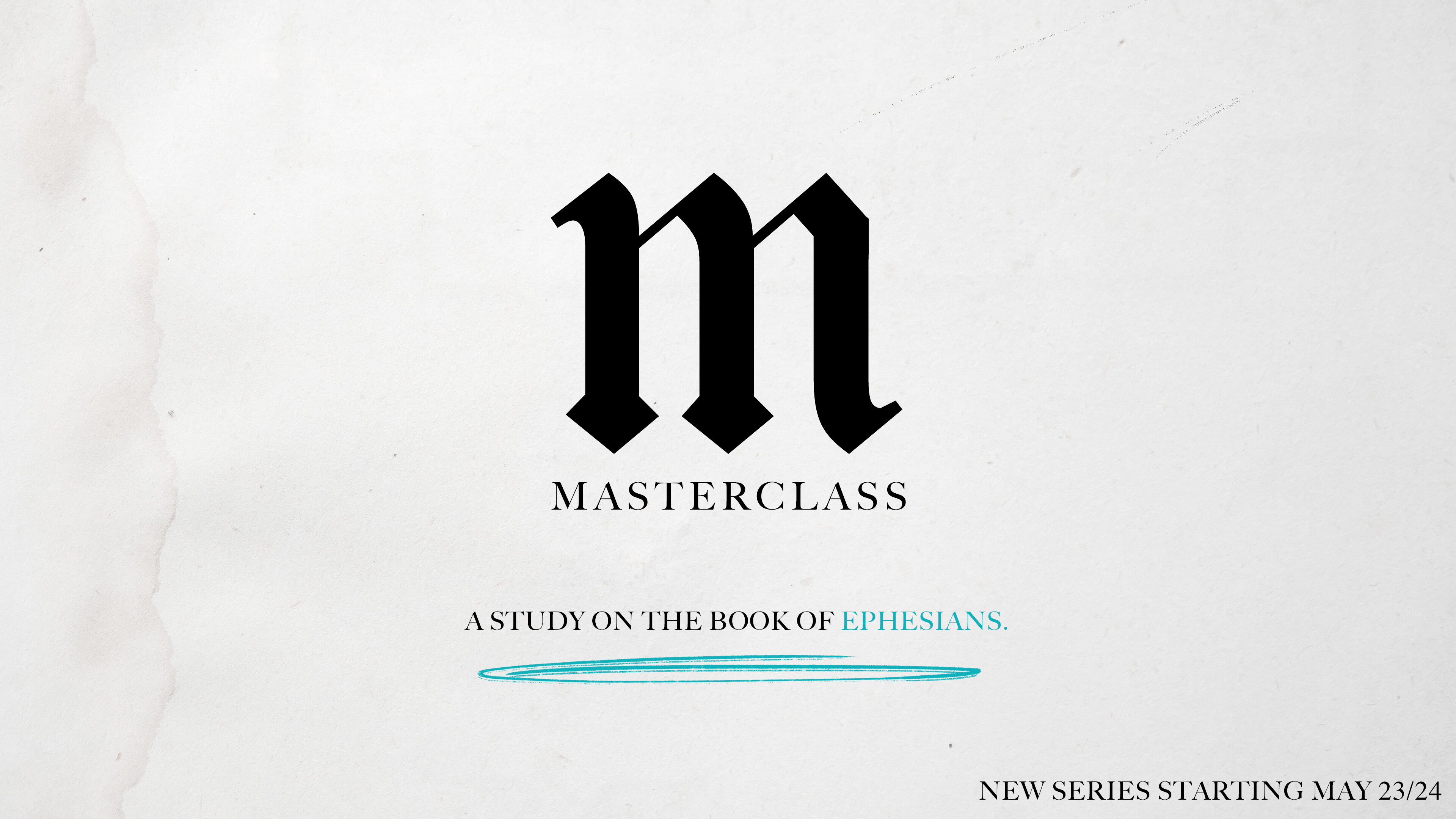 Masterclass: A Study on the Book of Ephesians