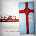 Re-Gifting God's Greatest Gift (Audio) episode artwork