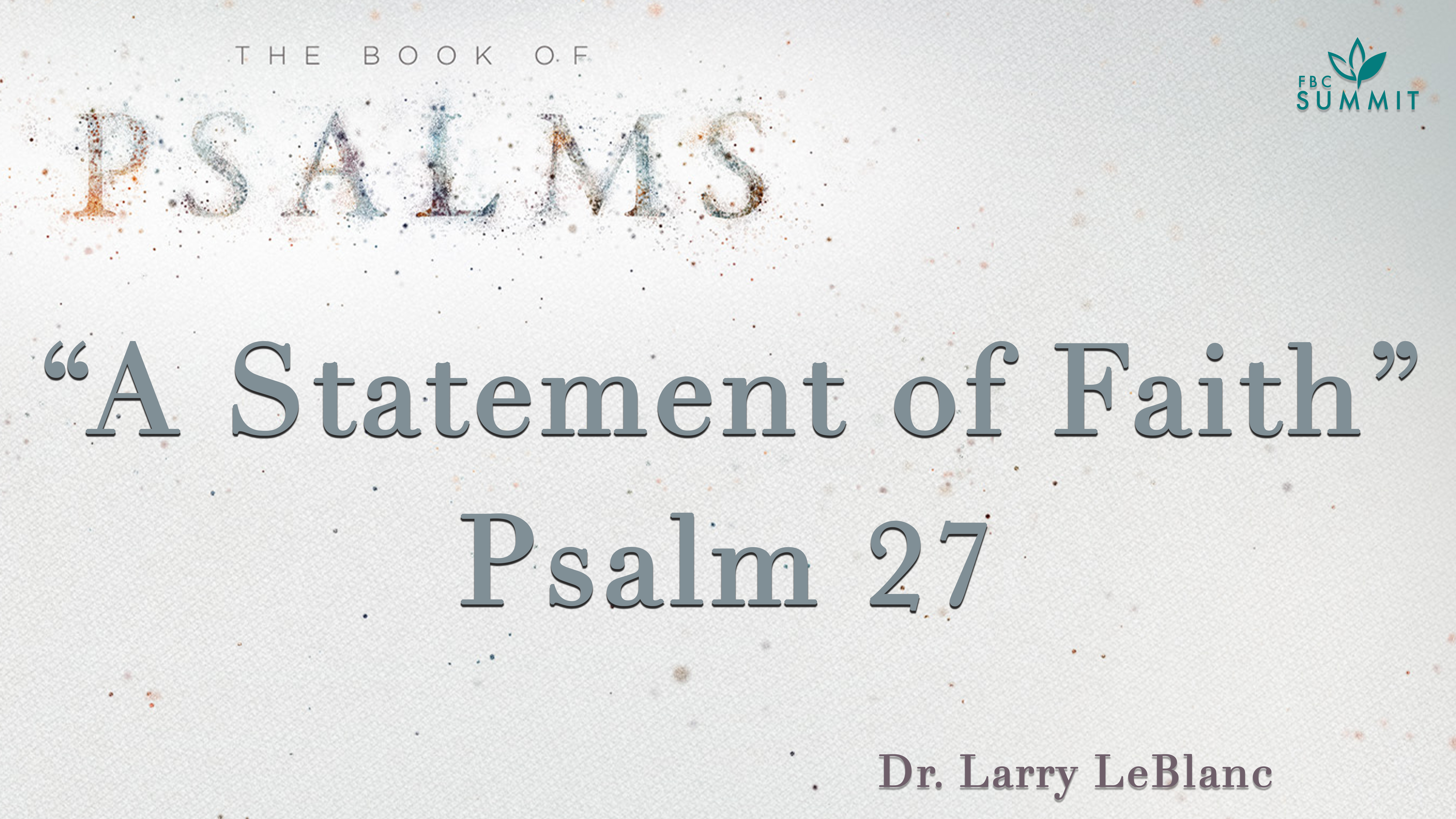 Psalm 27: A Statement of Faith