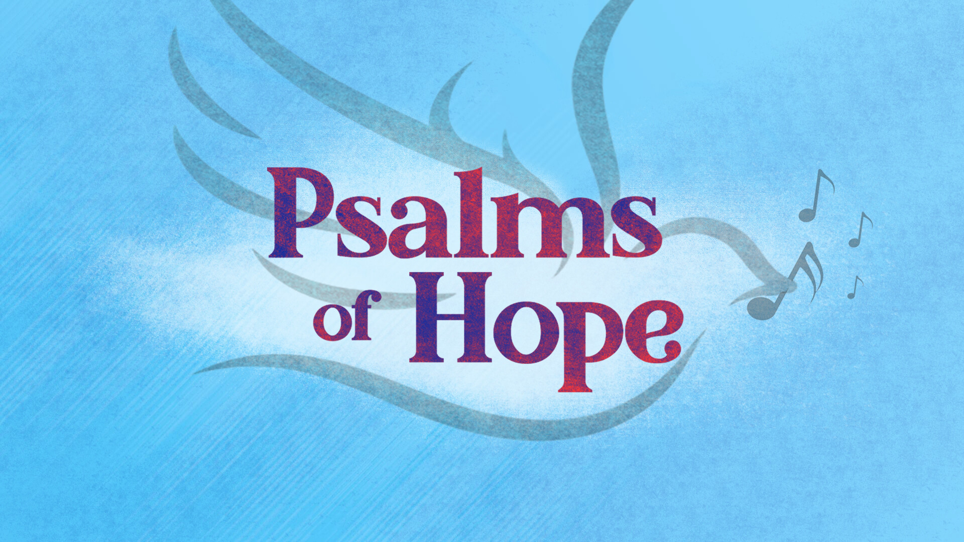 Psalms of Hope sermon series