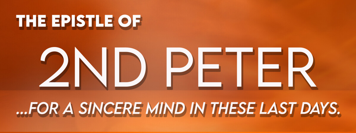 2nd Peter Sermon Series