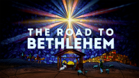 Advent 2023: The Road to Bethlehem
