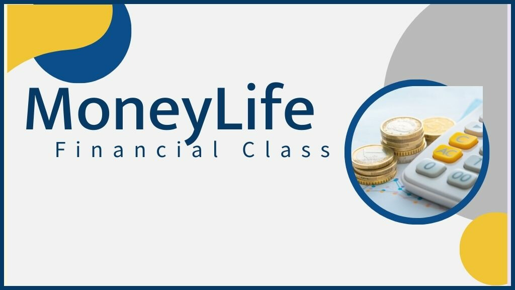 MoneyLife Financial Class