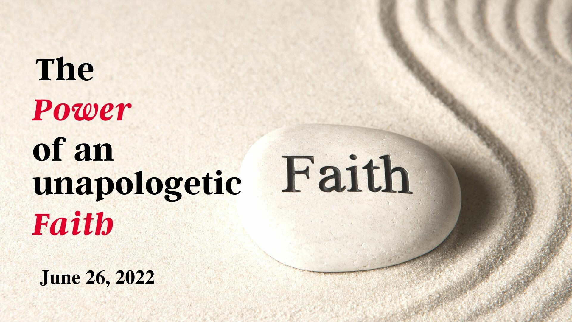 10:45 AM The power of an unapologetic faith