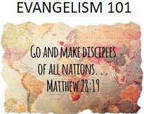 Evangelism 101 - Session 1