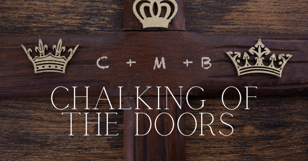 Chalking of the Doors This Sunday, January 2, 2022 News & Updates
