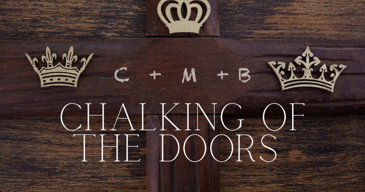 Chalking the Door: An Epiphany Tradition