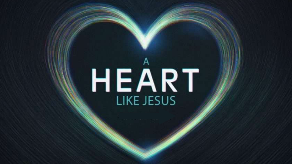 A HEART LIKE JESUS