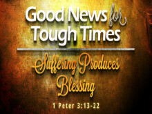 Suffering Produces Blessing